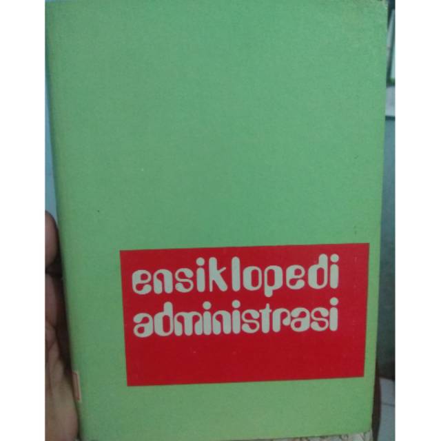 

Ensiklopedi Administrasi Edisi yang diperbaiki dari Kamus Administrasi