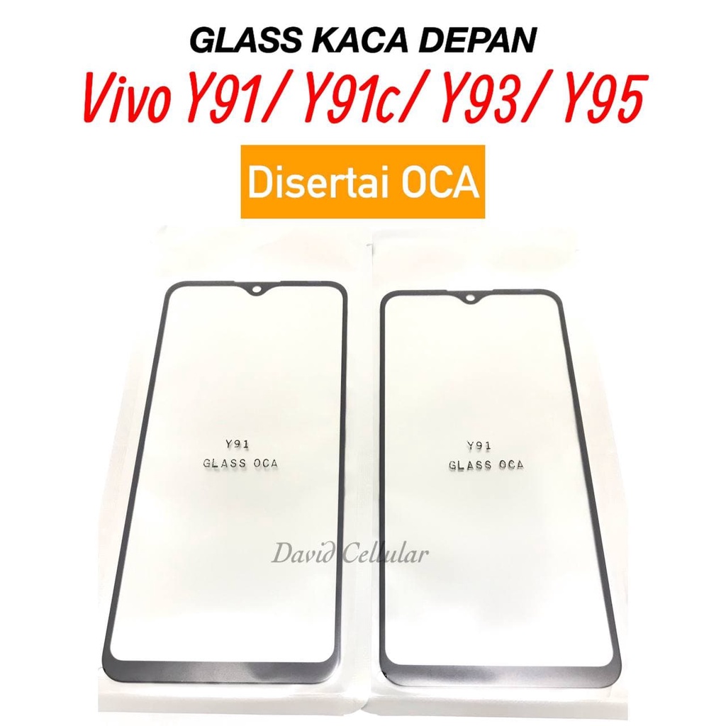 GLASS VIVO Y91 / Y91C / Y93 / Y95 + OCA - KACA DEPAN KACA LAYAR SENTUH