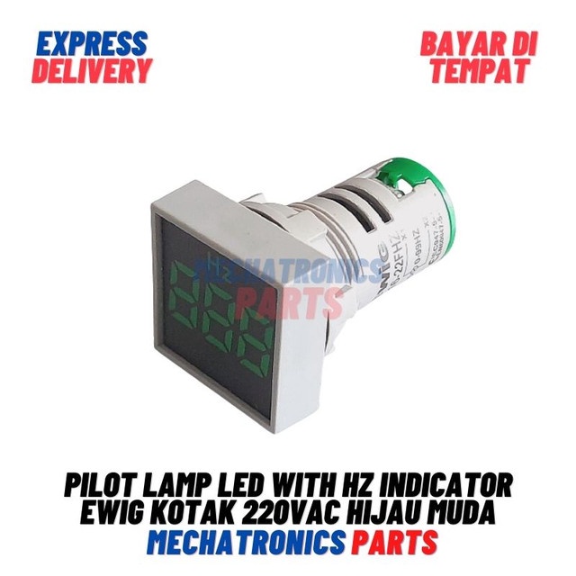 [5655] PILOT LAMP LED WITH HZ INDICATOR EWIG KOTAK 22mm 220VAC Hijau Muda