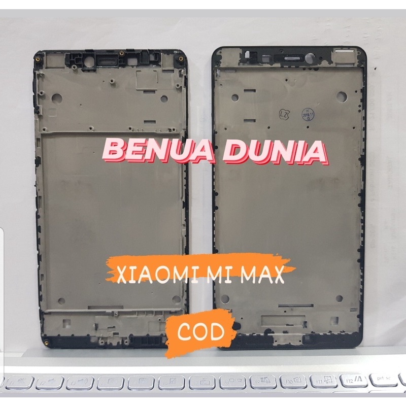 FRAME XIAOMI MI MAX - TULANG HP FRAME XIAOMI MI MAX - BENUA DUNIA
