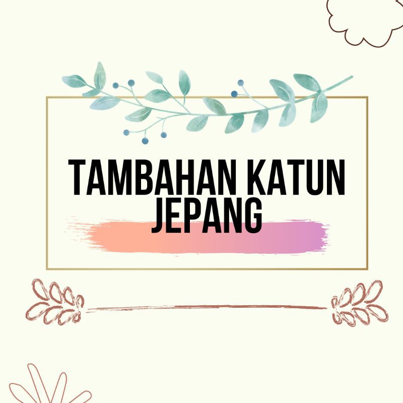 TAMBAHAN KAIN SPREI KATUN JEPANG