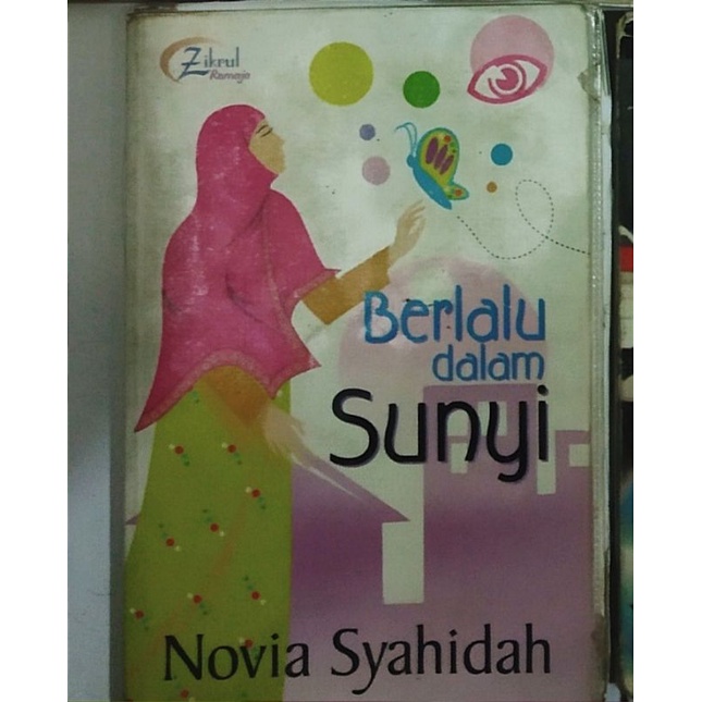 

Berlalu dalam Sunyi - Novia Syahidah