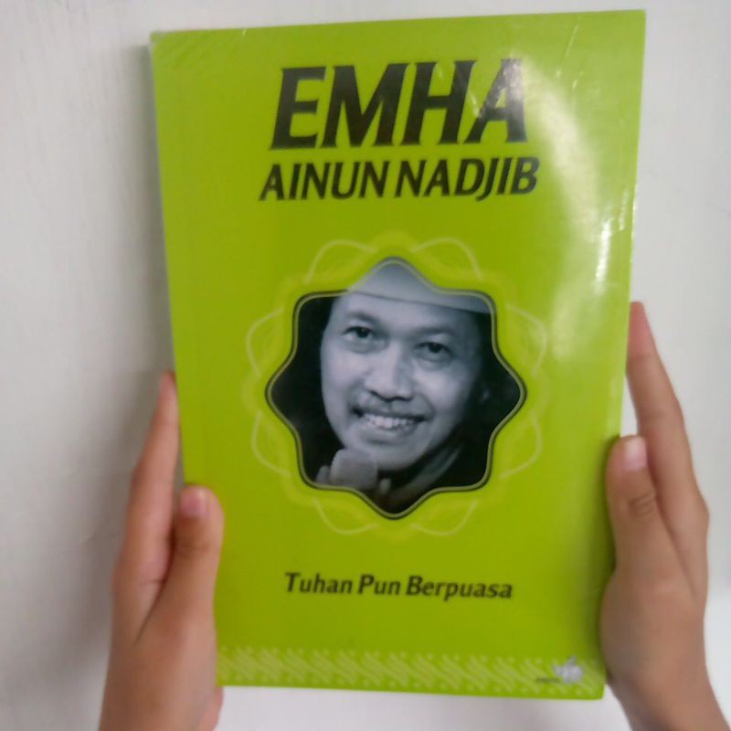 EMHA Ainun Nadjib. Tuhan Pun Berpuasa