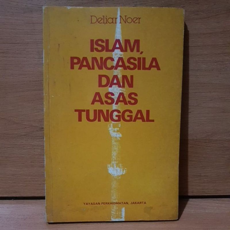 islam pancasila dan asas tunggal by deliar noer
