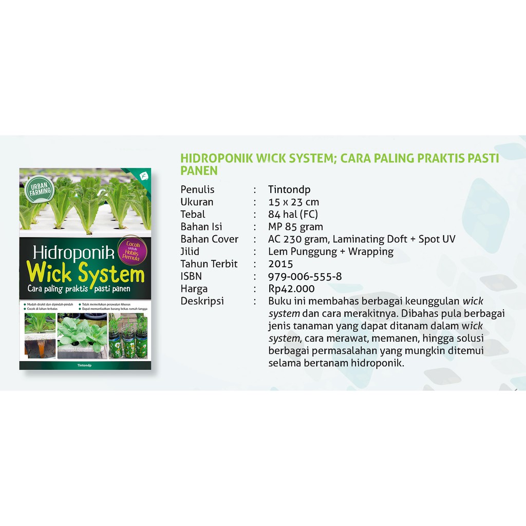 

BUKU HIDROPONIK WICK SYSTEM; CARA PALING PRAKTIS PASTI PANEN URBAN FARMING