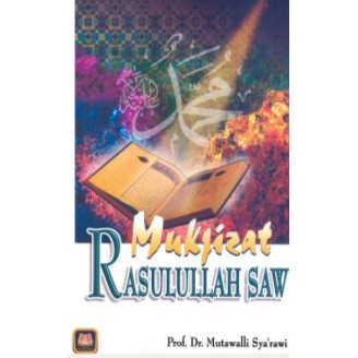 Mukjizat Rasulullah SAW. - PS