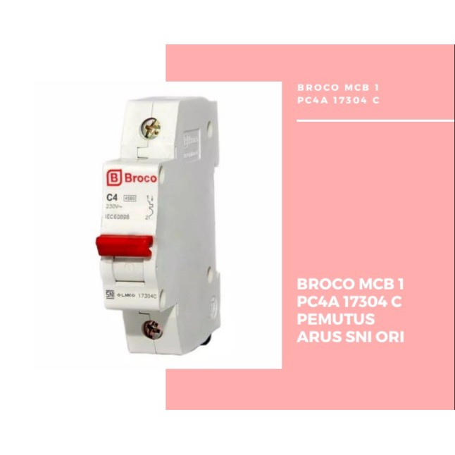 Broco MCB 1 Phase C4A 17304C pemutus arus listrik