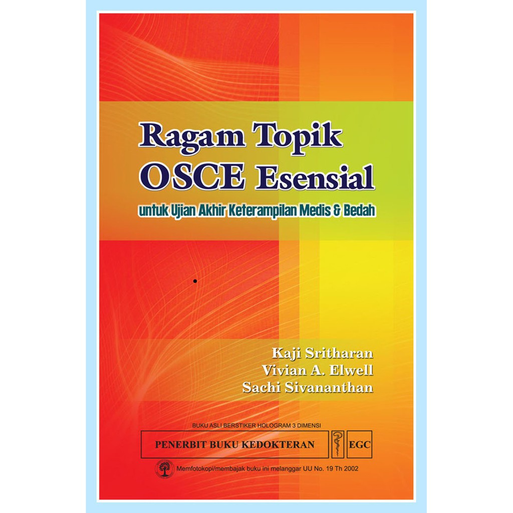 

RAGAM TOPIK OSCE ESENSIAL (UNTUK UJIAN AKHIR KETERAMPILAN MEDIS & BEDAH)