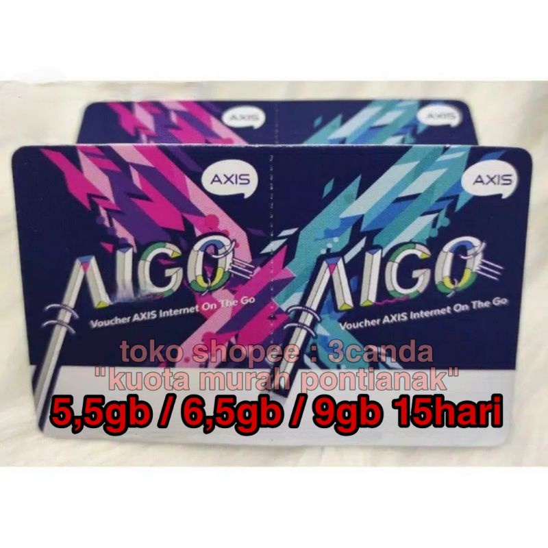 Voucher Axis 5gb 15hari 6,5gb / 9gb Vocer Aigo 5 6,5 9 gb 15 hari