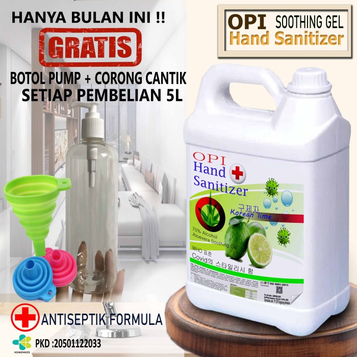 Hand Sanitizer Gel 5 Liter Nipis dan lainnya Bonus Botol dan Corong Produk OPI varian baru By Oke Sabun sudah ada izin edar resmi by Oke sabun suplayer