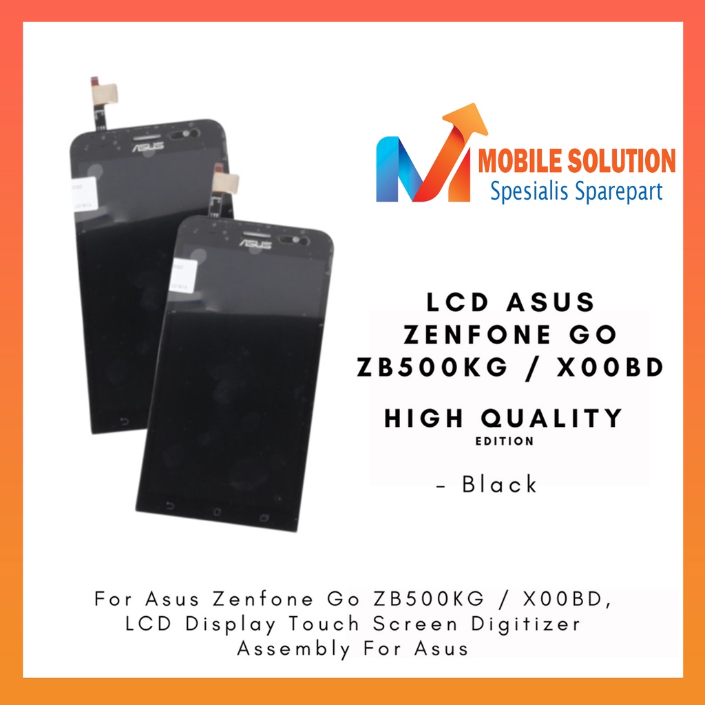 Grosir LCD Asus Zenfone Go ZB500KG X00BD ORIGINAL 100% Fullset Touchscreen Garansi 1 Bulan + Packing / Bubbel