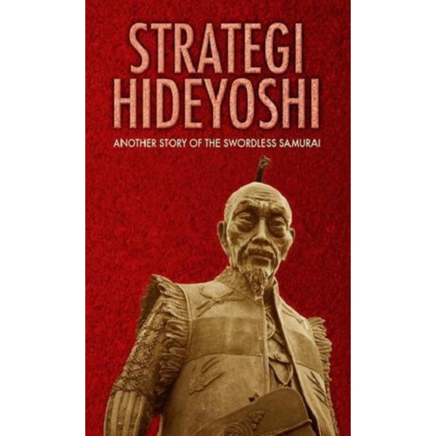 Buku Strategi Hideyoshi by Tim Clark & Mark Cunningham (Hard Cover)