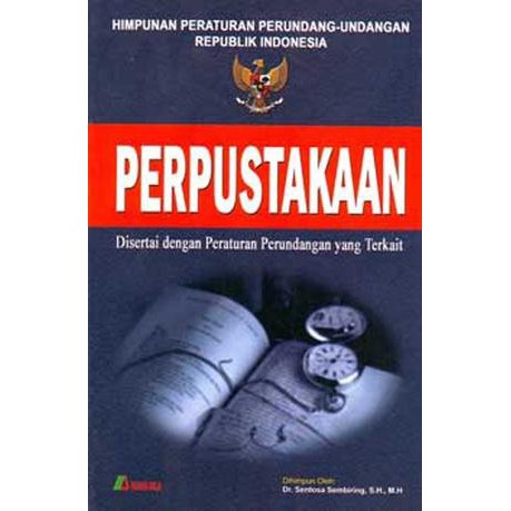 

Buku HPU. Tentang Perpustakaan Disertai dengan Peraturan Perundangan yang Terkait
