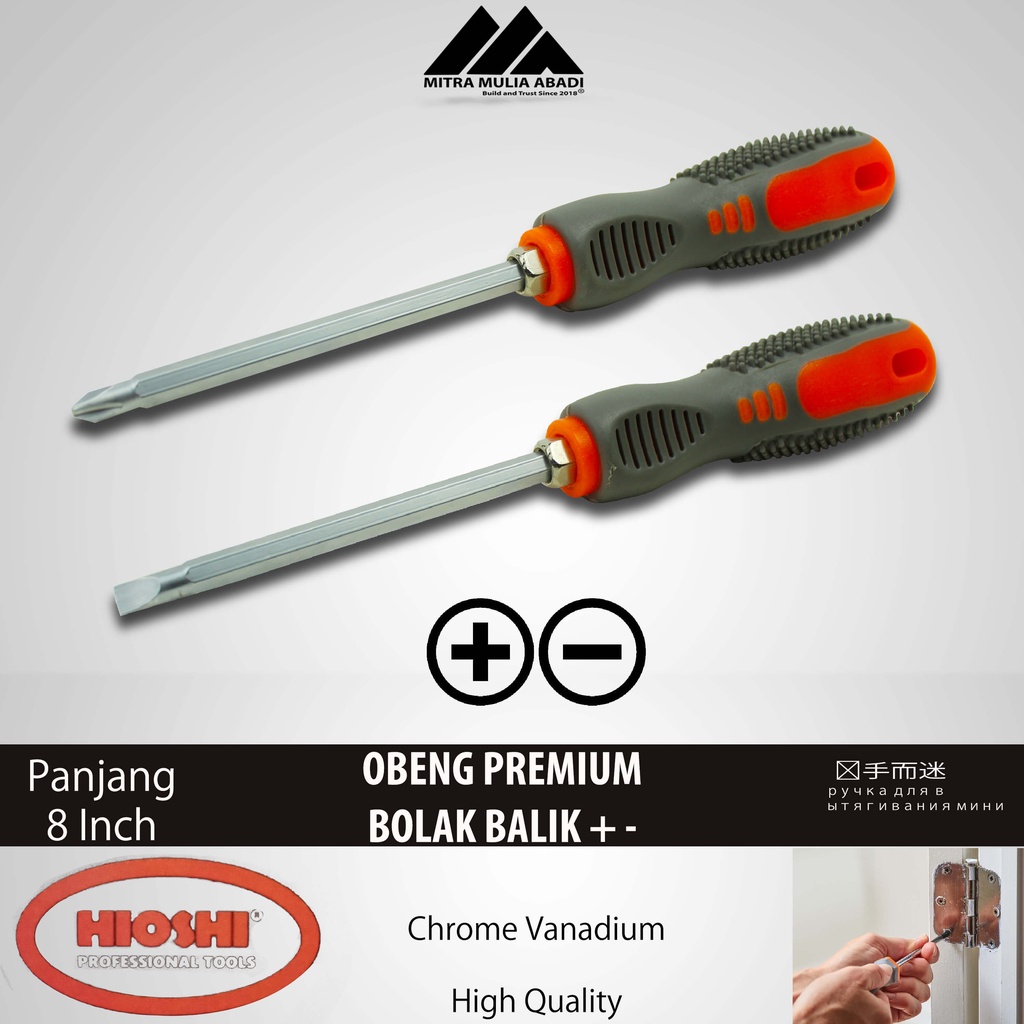 Obeng Bolak Balik Plus Minus Premium Hioshi Stainless Steel SUS-304 | Gagang Karet 8 Inch