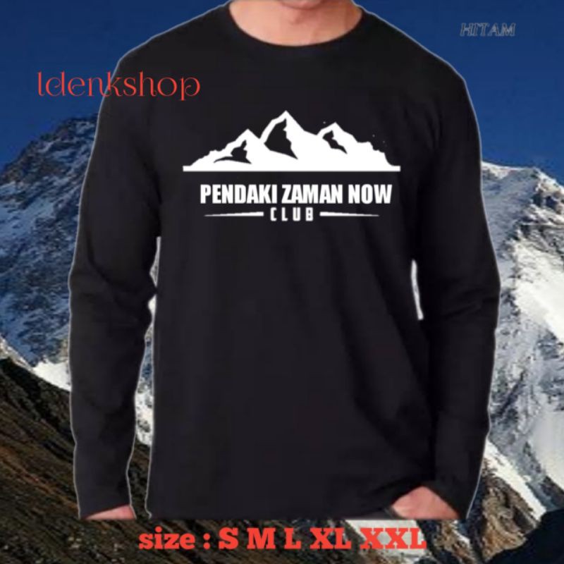 kaos pendaki  gunung zaman now lengan panjang