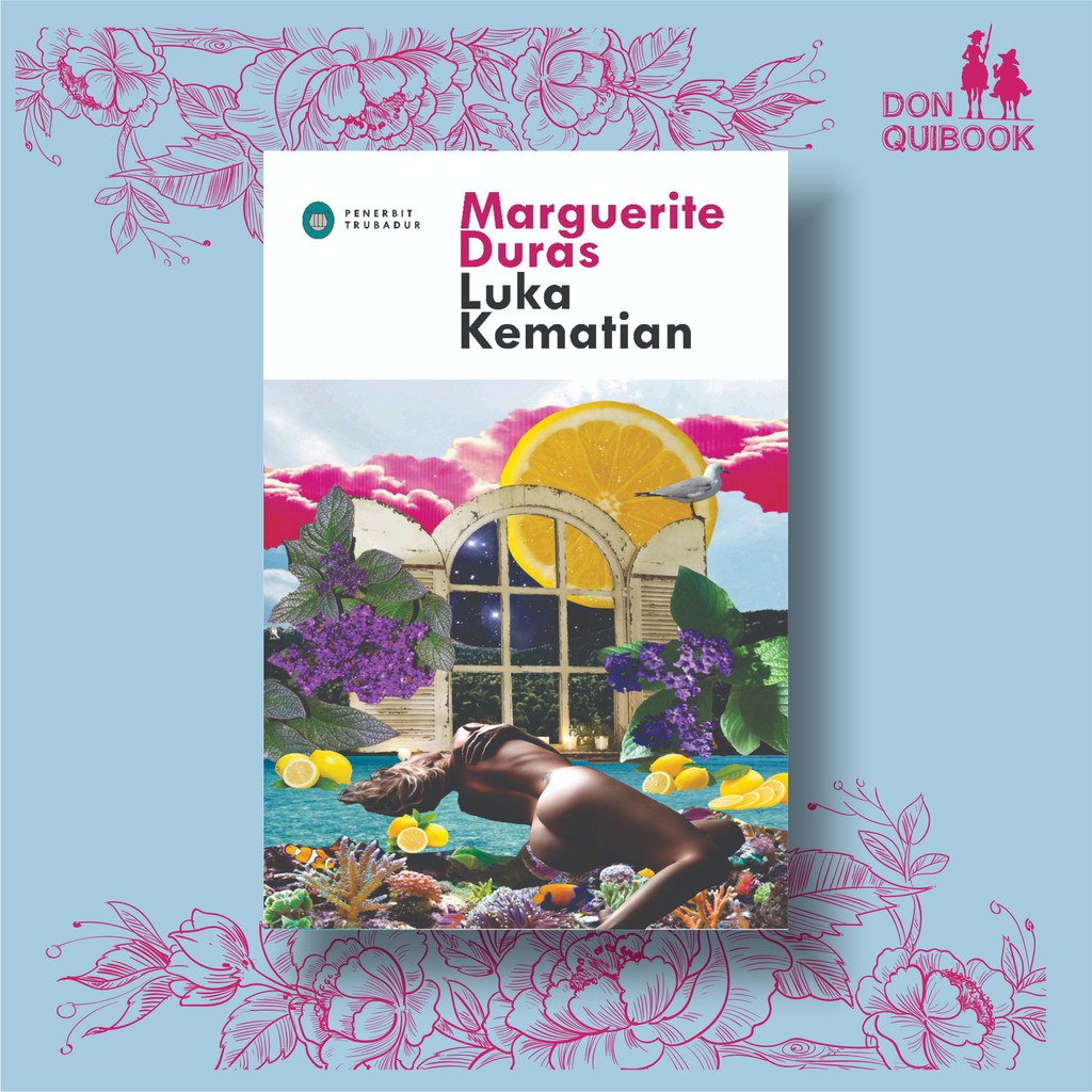 Luka Kematian - Marguerite Duras