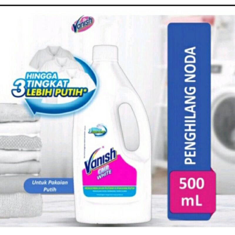 Vanish Cair - Penghilang Noda dan Pemutih Pakaian - 500 ML Botol