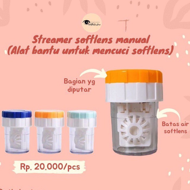 STREAMER SOFTLENS MANUAL / ALAT PEMBERSIH SOFTLENS MANUAL