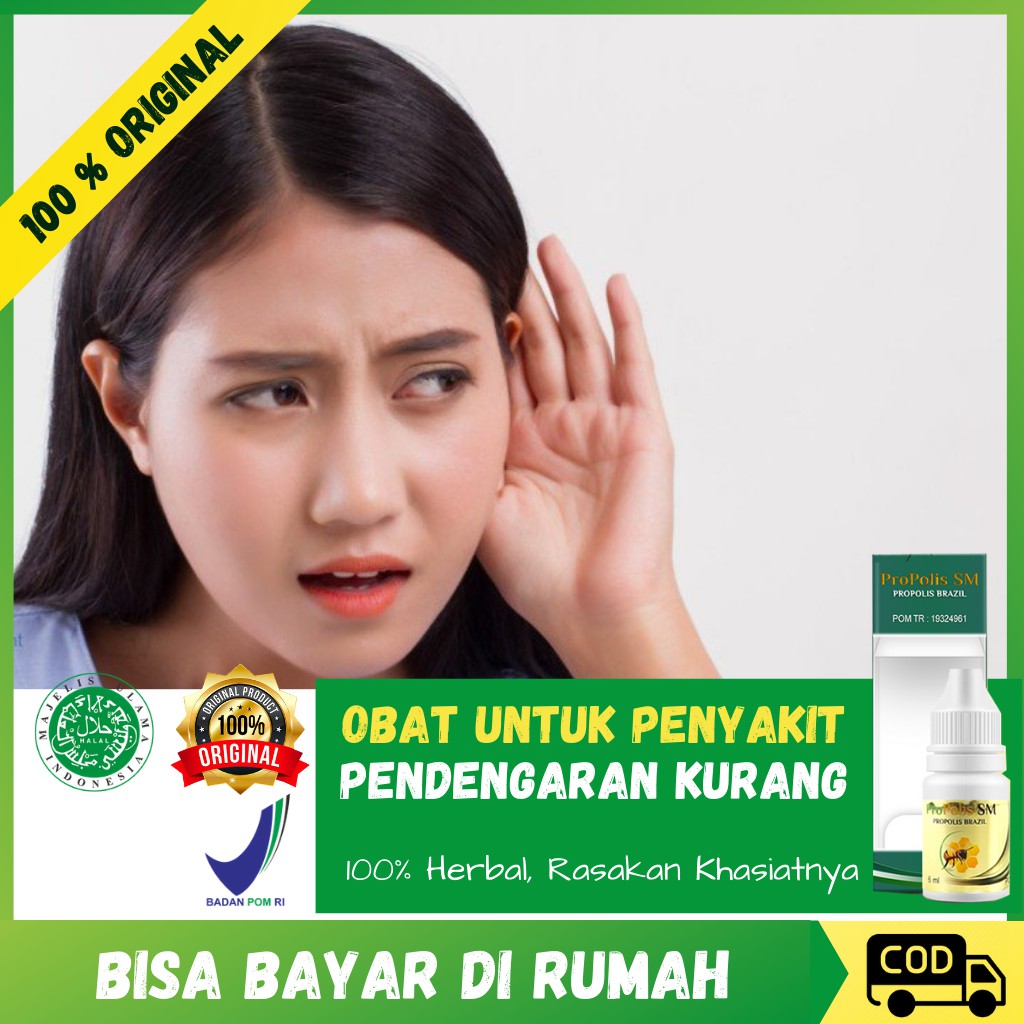 Obat Telinga Pendengaran Kurang - Budeg  - Telinga tidak Mendengar sebelah - Propolis SM Brazil BPOM