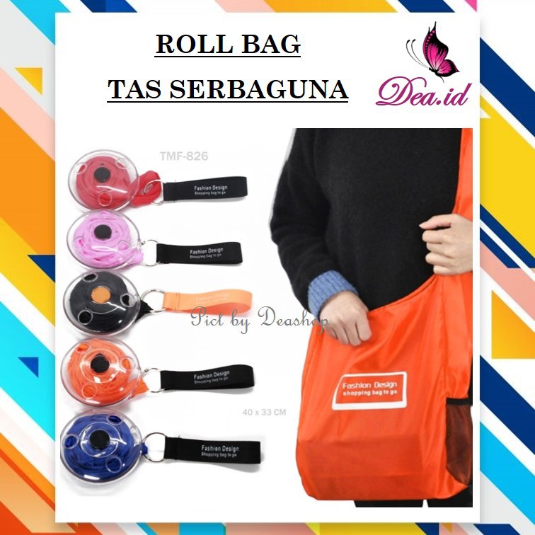 [DEASHOP] TAS KANTONG BELANJA GULUNG SERBAGUNA PRAKTIS ROLL UP BAG - ROLL BAG WATERPROFF