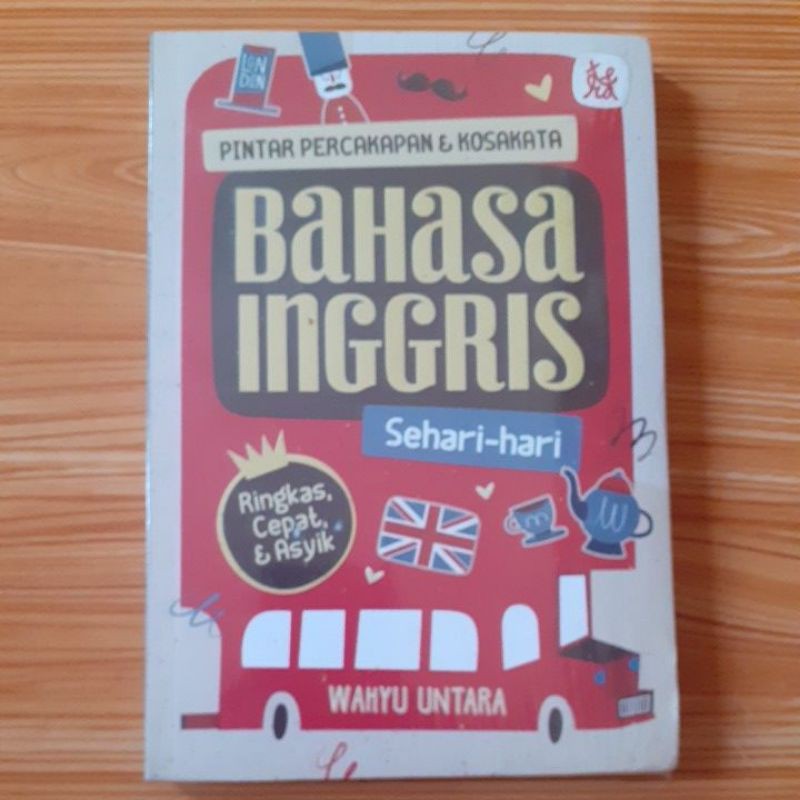 Pintar Percakapan & Kosakata BAHASA INGGRIS Sehari- hari
