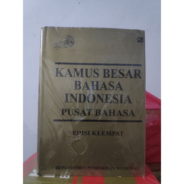 

Kamus Besar Bahasa Indonesia Edisi Ke Empat