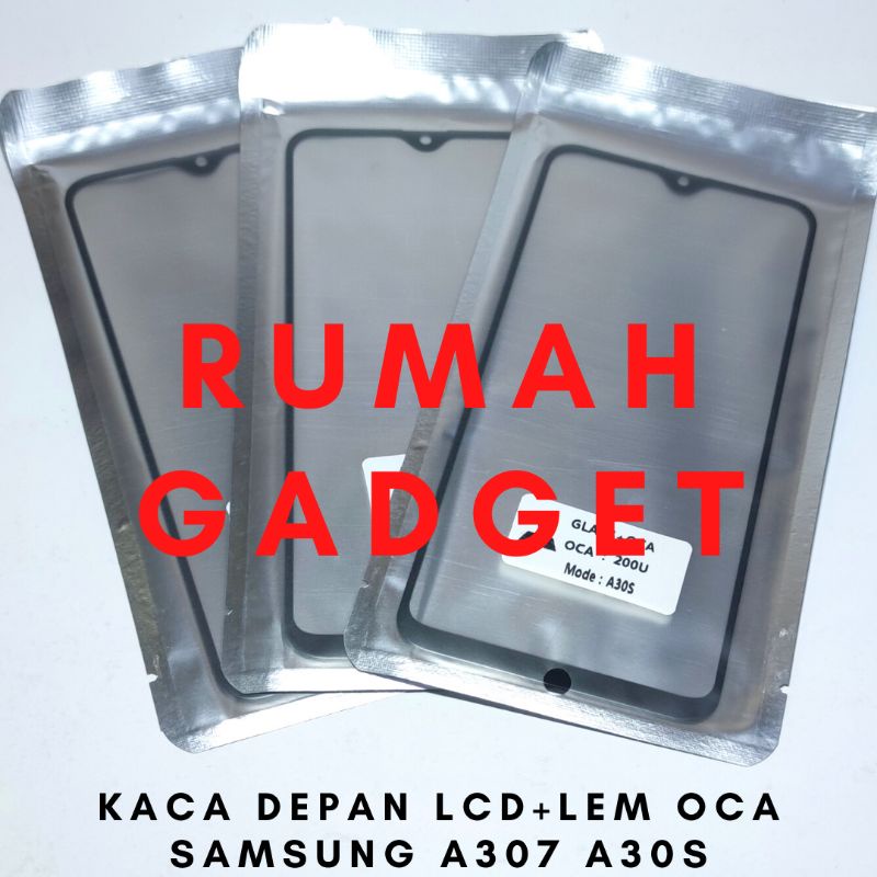 KACA DEPAN LCD+LEM OCA SAMSUNG A307 A30S/A02S/A025/A12/A125/A022/M127/A127/M022