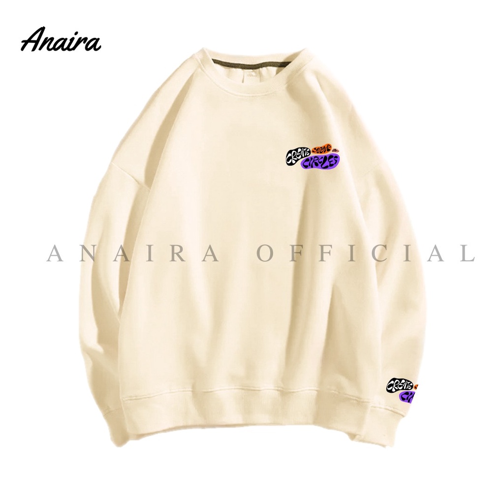 CREATE YOUR CIRCLES SWEATER CREWNECK ANAIRAOFFICIAL