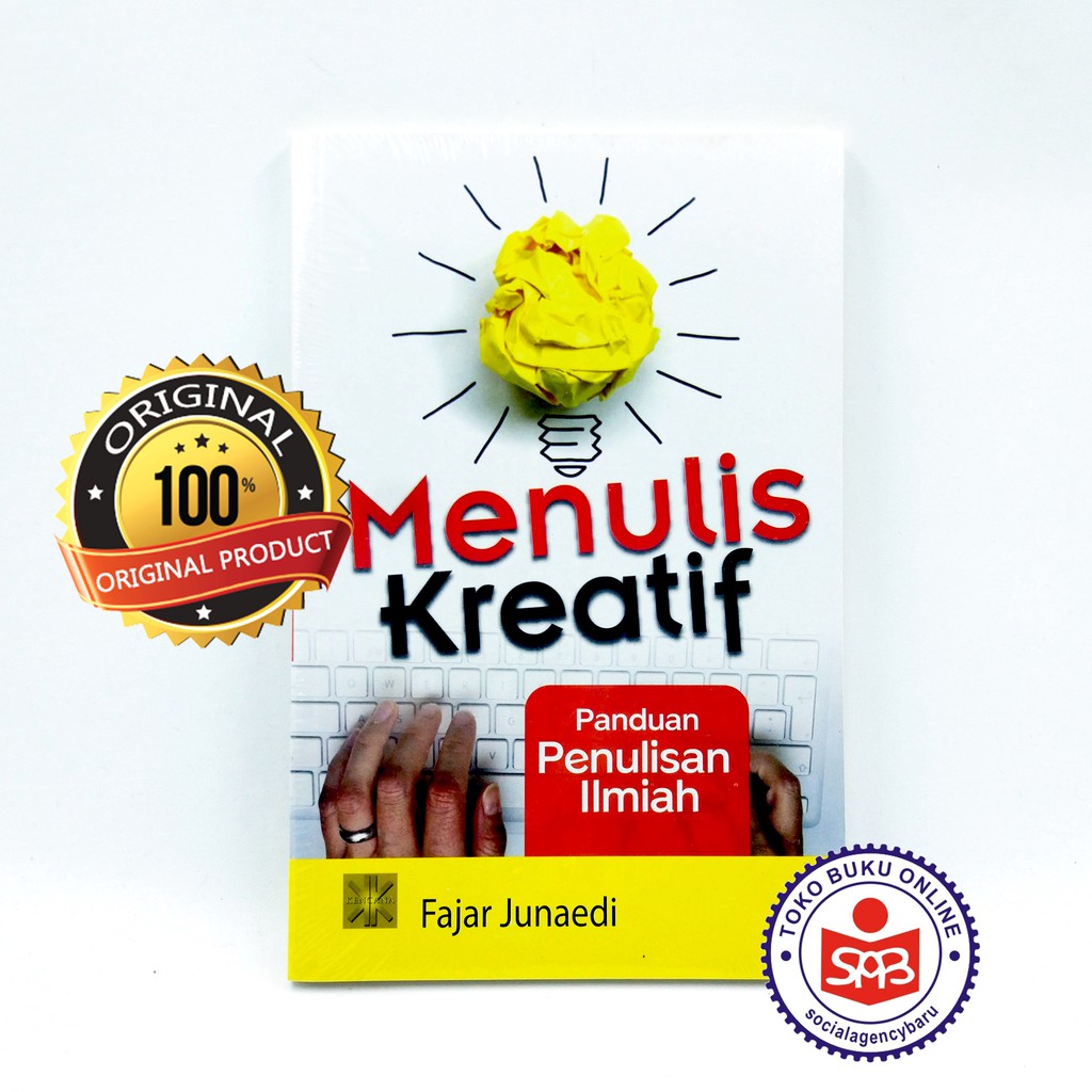 Menulis Kreatif Panduan Penulisan Ilmiah - Fajar Junaedi