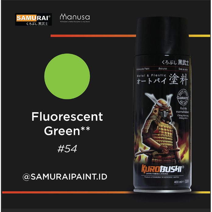 Samurai Paint Flourescent Green 54 Stabilo Hijau #54 Cat Aerosol Kualitas Kompresor