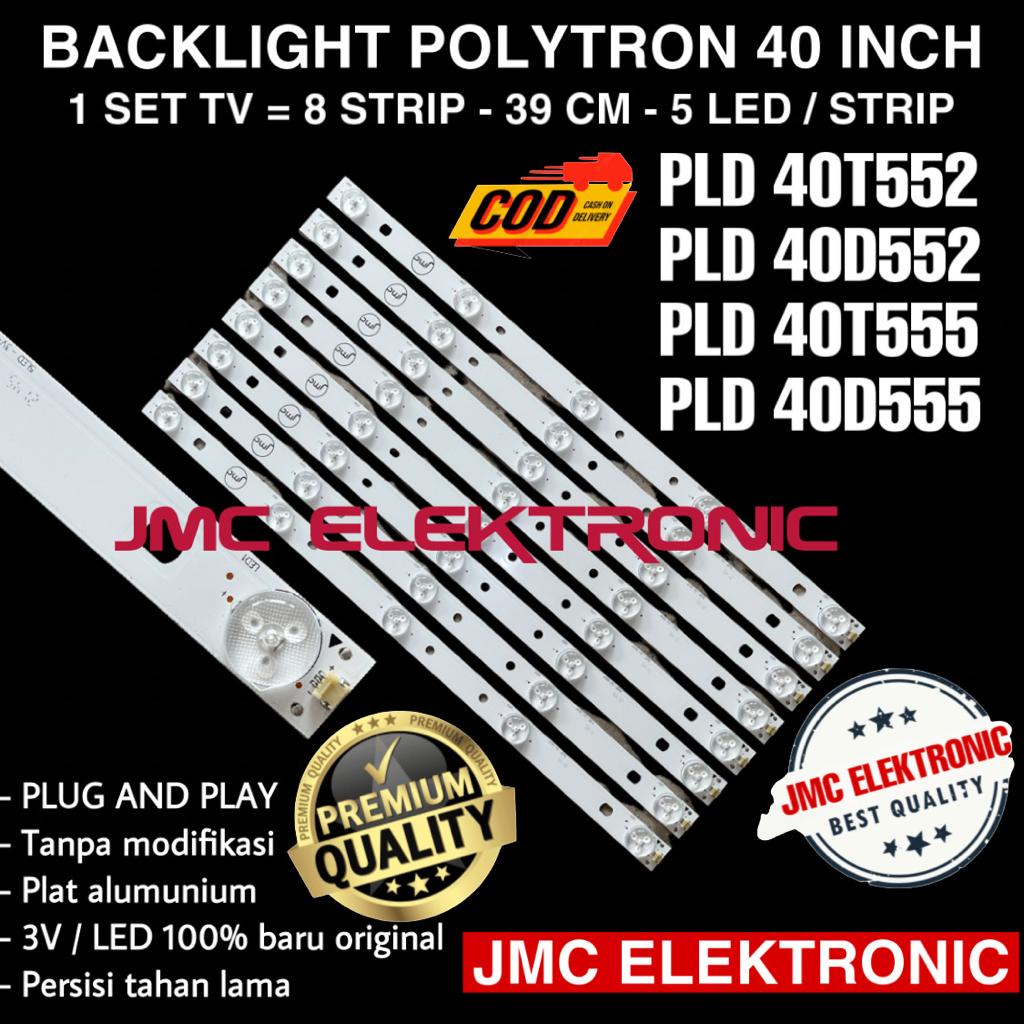 BACKLIGHT TV LED POLYTRON 40 INC PLD40T552 PLD40D552 PLD40T555 PLD40D555 PLD40T851 PLD-40T552 40D552 40T851 40T555 40D555 LAMPU BL 40IN 5K 3V