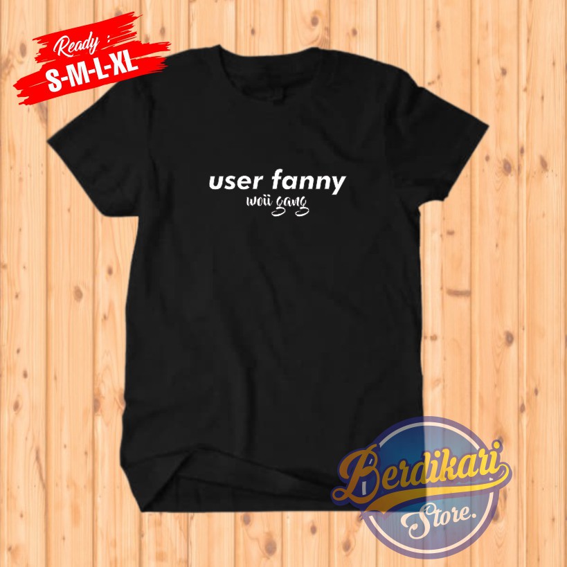 Kaos User Fanny Black Skylark / Kaos Dwi Woii Premium