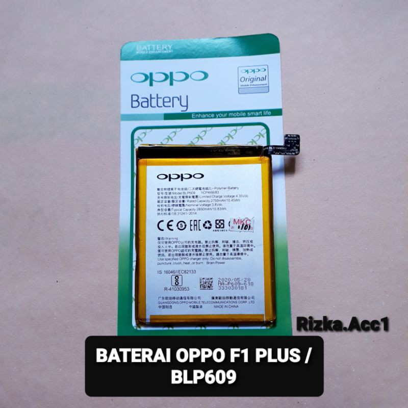 Baterai Batre Batere Oppo BLP609 Oppo F1 Plus / F1+ Original Oem Battery Hp