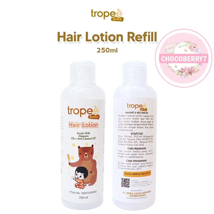 Tropee Bebe REFILL Hair Lotion 250ml Lotion Rambut Bayi REFILL 250 ml