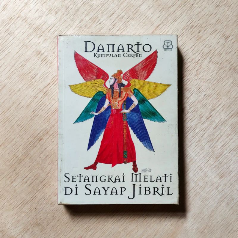 SETANGKAI MELATI DI SAYAP JIBRIL. DANARTO. ORIGINAL BENTANG BUDAYA