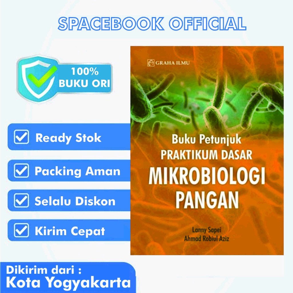 Jual Buku Petunjuk Praktikum Dasar Mikrobiologi Pangan - Graha Ilmu ...