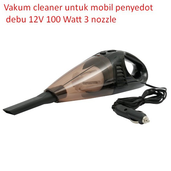 Vakum cleaner untuk mobil penyedot debu 12V 100 Watt 3 nozzle