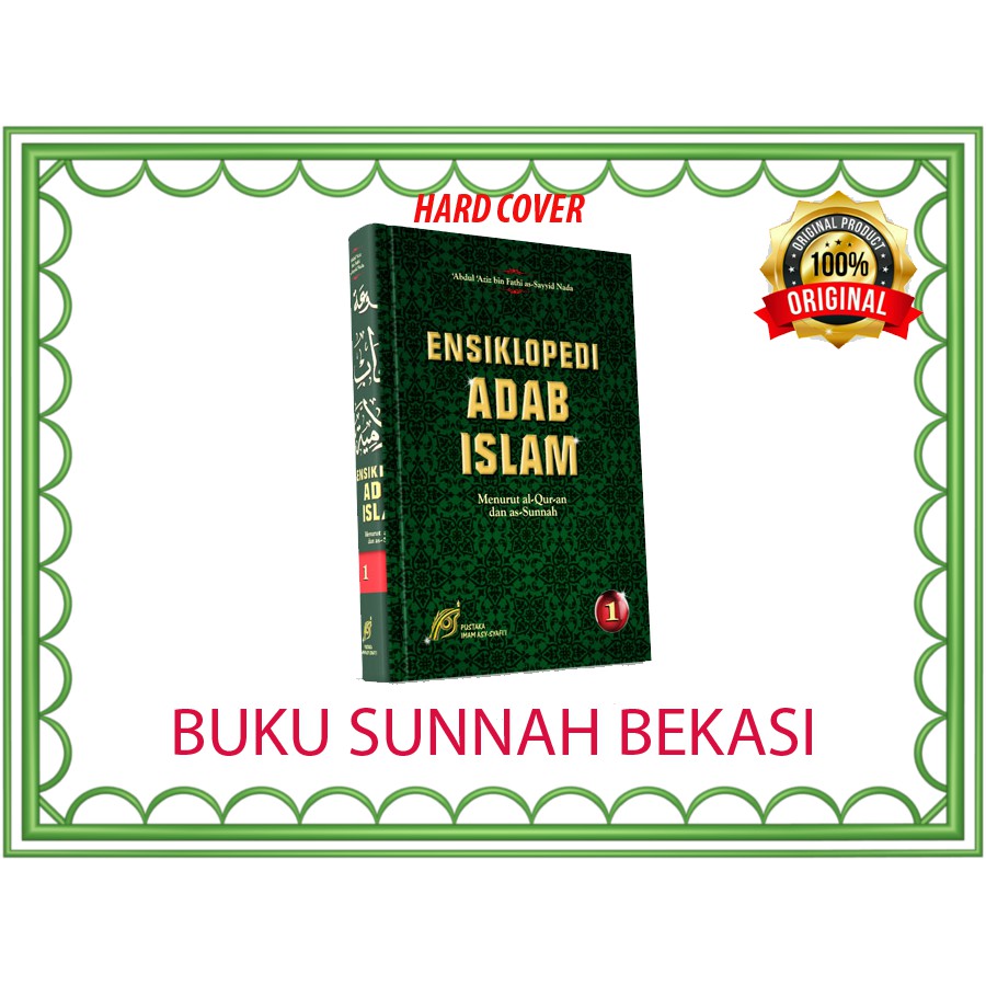 Ensiklopedi Adab Islam (Jilid 1) | Pustaka Imam Sysfii