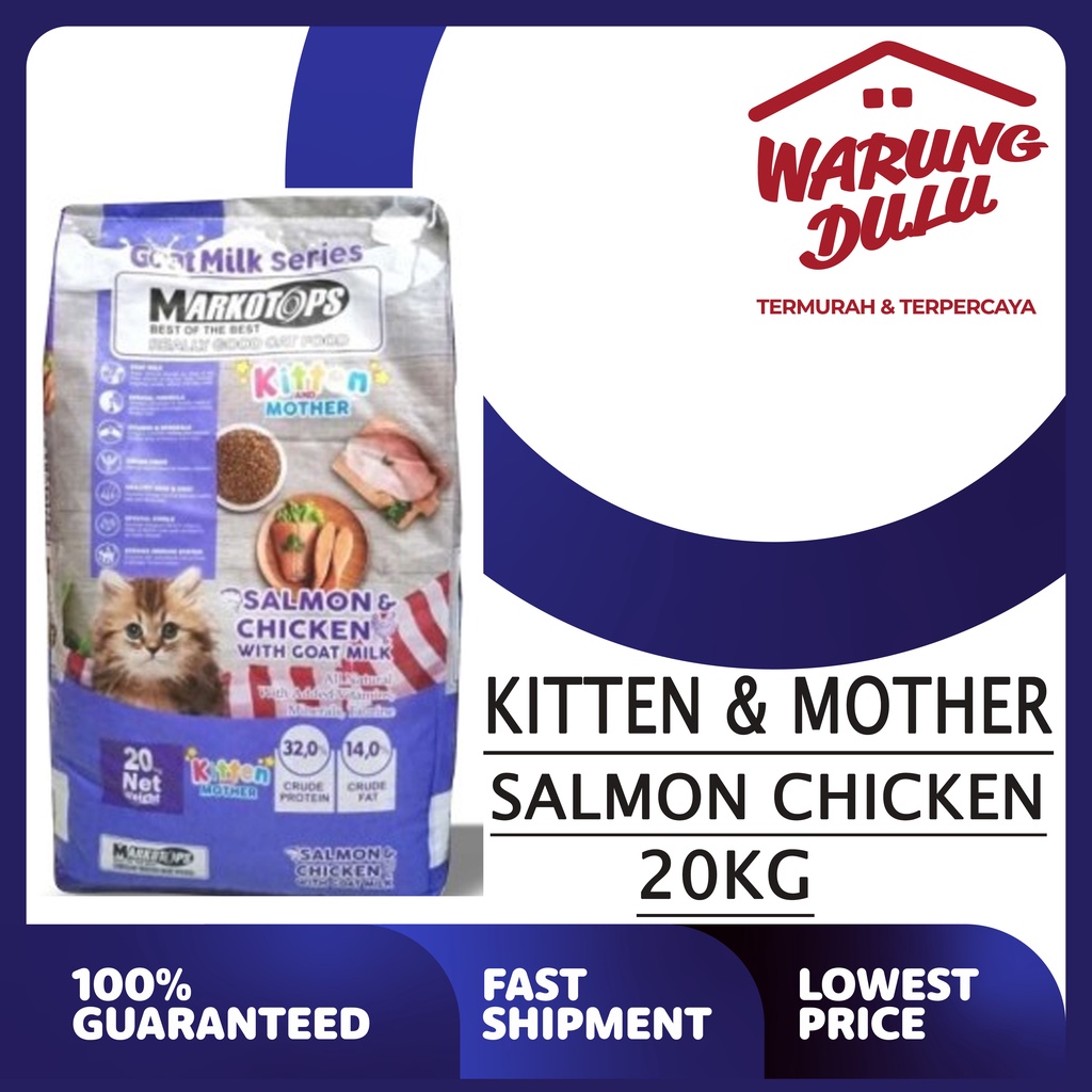 MARKOTOPS MOTHER &amp; KITTEN SALMON CHICKEN / SALMON TUNA 20KG (GOSEN/GRAB)