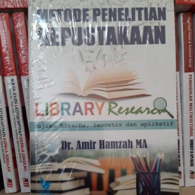 Metode penelitian kepustakaan - amir hamzah