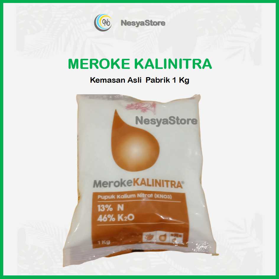 PUPUK MEROKE KALINITRA KEMASAN PABRIK 1KG PUPUK KALIUM NITRAT HIDROPONIK