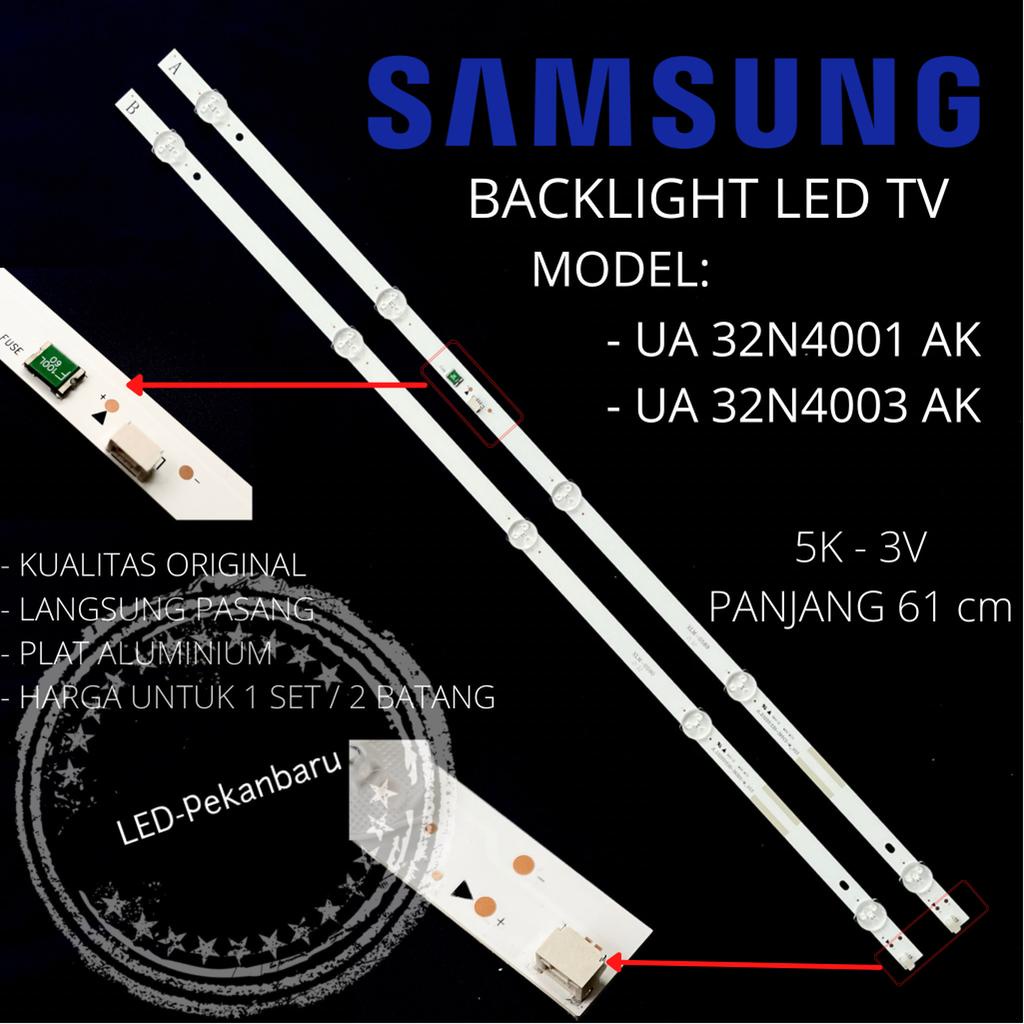 BACKLIGHT LED TV SAMSUNG 32 INC UA 32N4001AK 32N4001 LAMPU BL 5K 3V