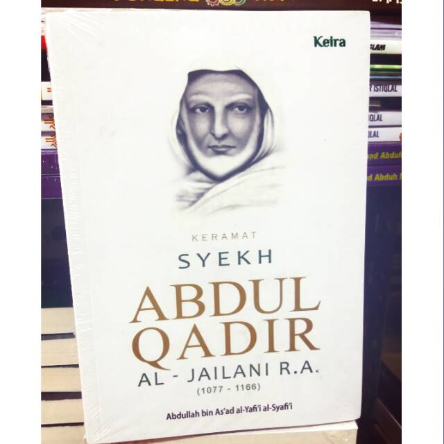 KERAMAT SYEKH ABDUL QADIR AL JAILANI R.A
 
( 1077 - 1166 )