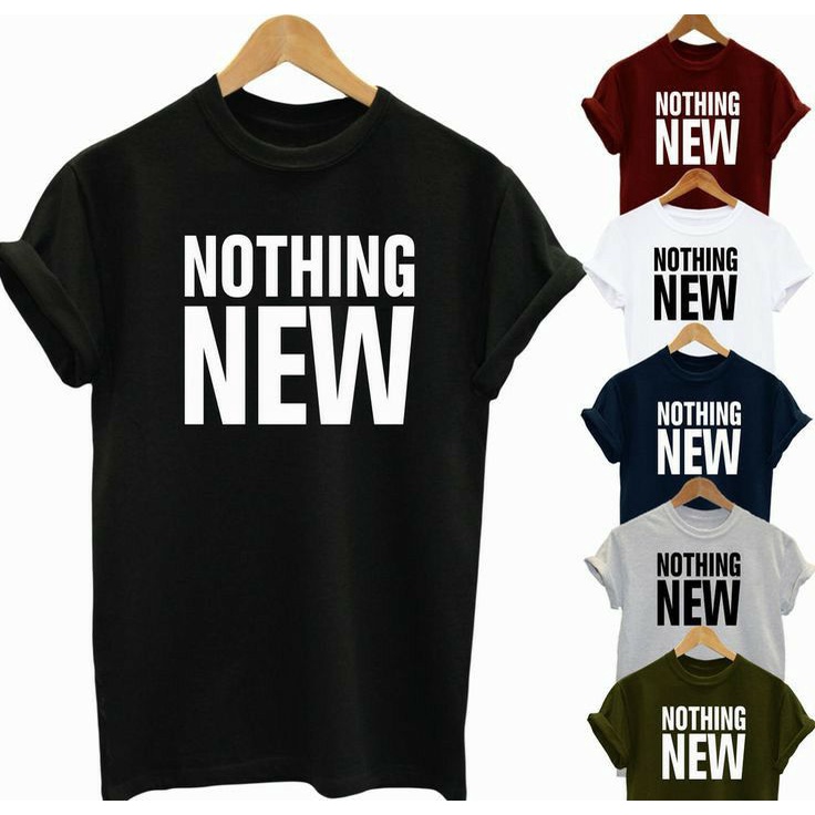 GALETHA - Kaos Kata Nothing New / kaos Pria Wanita Jumbo Big Size Terbaru / Kaos Pria Distro crewnec