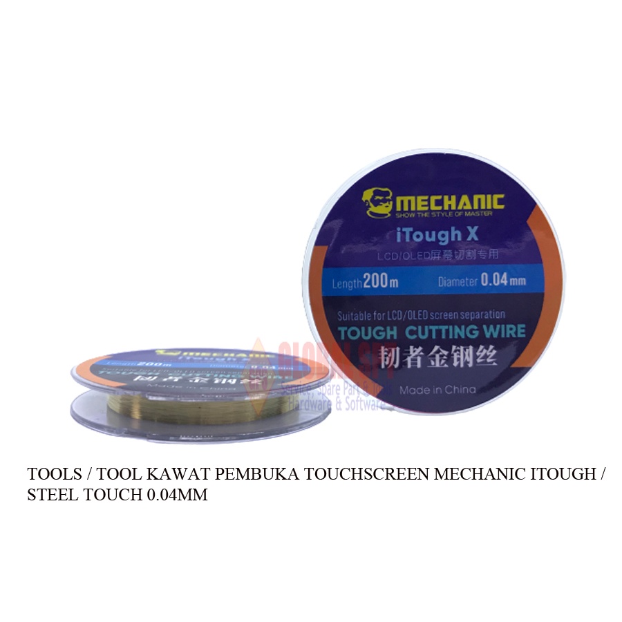 TOOLS / TOOL KAWAT PEMBUKA / PEMISAH TOUCHSCREEN 0.04MM MECHANIC ITOUGH / STEEL TOUCH