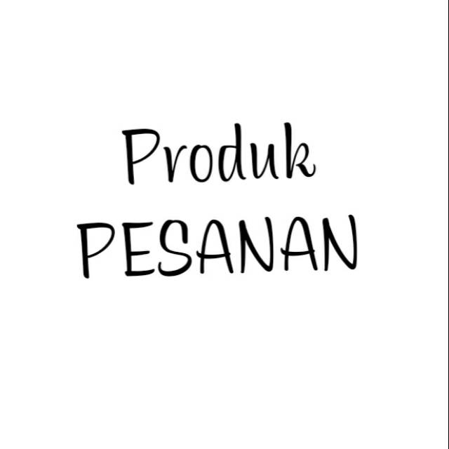 

Produk pesanan
