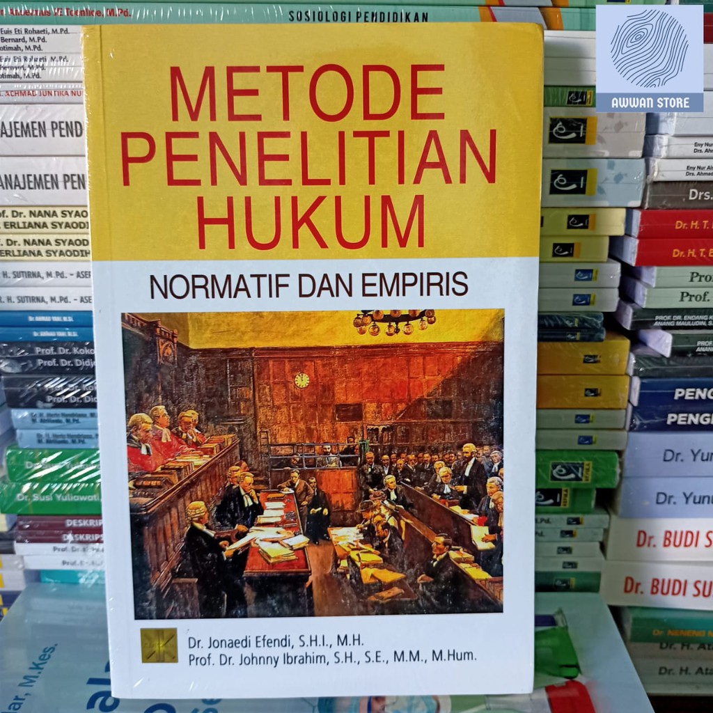 Metode Penelitian Hukum Normatif Dan Empiris Oleh Jonaedi Efendi Dkk Shopee Indonesia