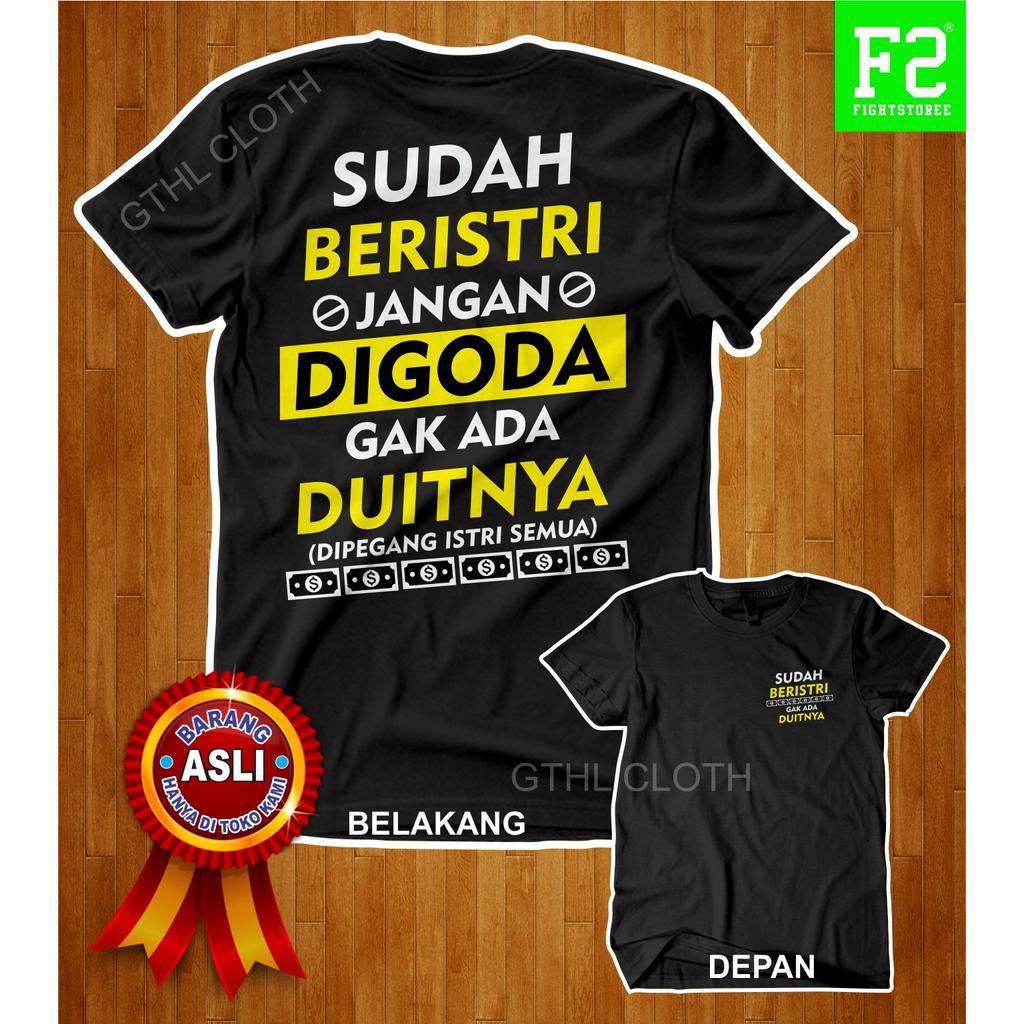 KAOS SUDAH BERISTRI JANGAN DI GODA