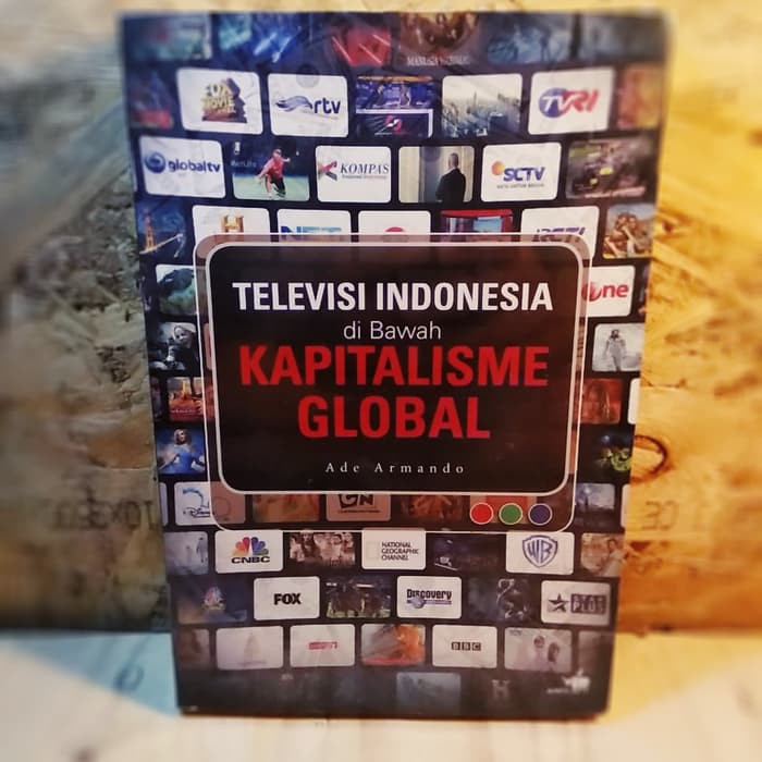 Televisi Indonesia di Bawah Kapitalisme Global