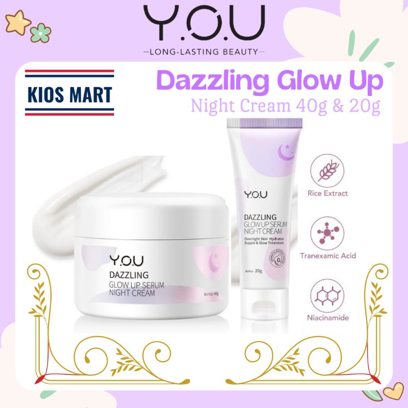 You Dazzling Glow Up Serum Night Cream / Krim Wajah Malam Hari
